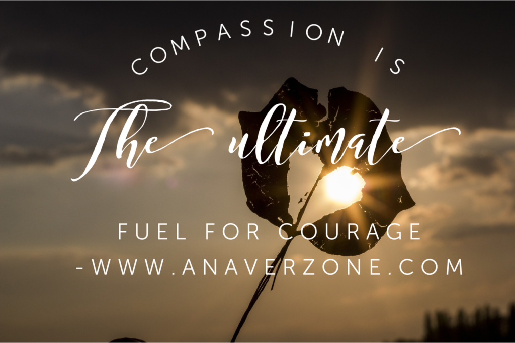 why it never feels like anough compassion courage